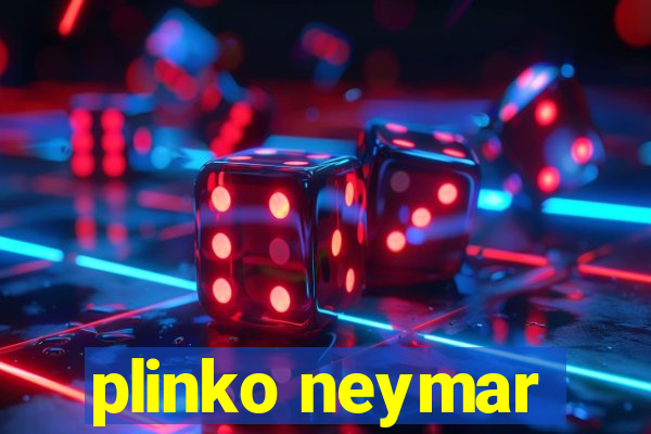 plinko neymar